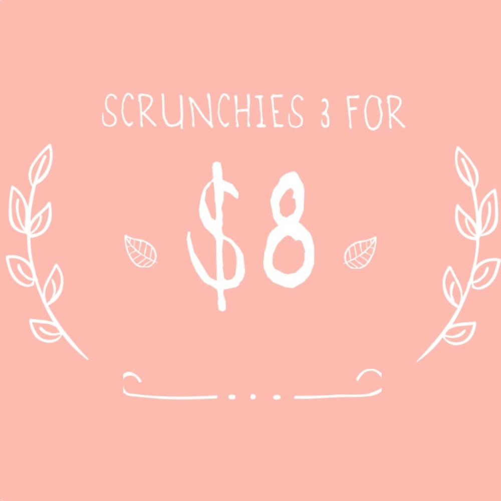 SATIN SCRUNCHIES 3 FOR $8